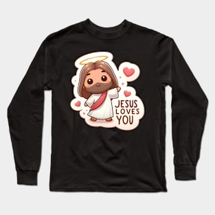 Jesus Loves You, Christian Quote Long Sleeve T-Shirt